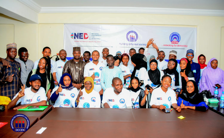 REPORT OF A THREE-DAY TRAINING ON DEMOCRACY AND CIVIC ENGAGEMENT FOR YOUTH IN NORTH WEST NIGERIA ORGANIZED BY ORGANIZATION FOR COMMUNITY CIVIC ENGAGEMENT (OCCEN) WITH FUNDING SUPPORT FROM NATIONAL ENDOWMENT FOR DEMOCRACY NED WASHINGTON DC BETWEEN 16TH – 18TH NOVEMBER 2021 AT TAHIR GUEST PALACE, KANO